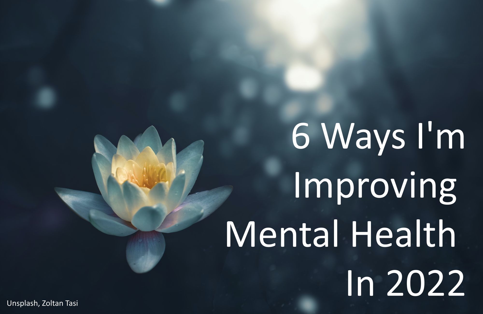 6 Ways I'm Improving Mental Health in 2022
